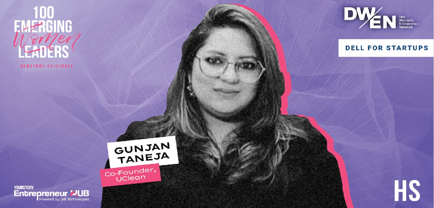 [100 Emerging Women Leaders] Gunjan Taneja’s journey from breadwinner of family to startup CEO